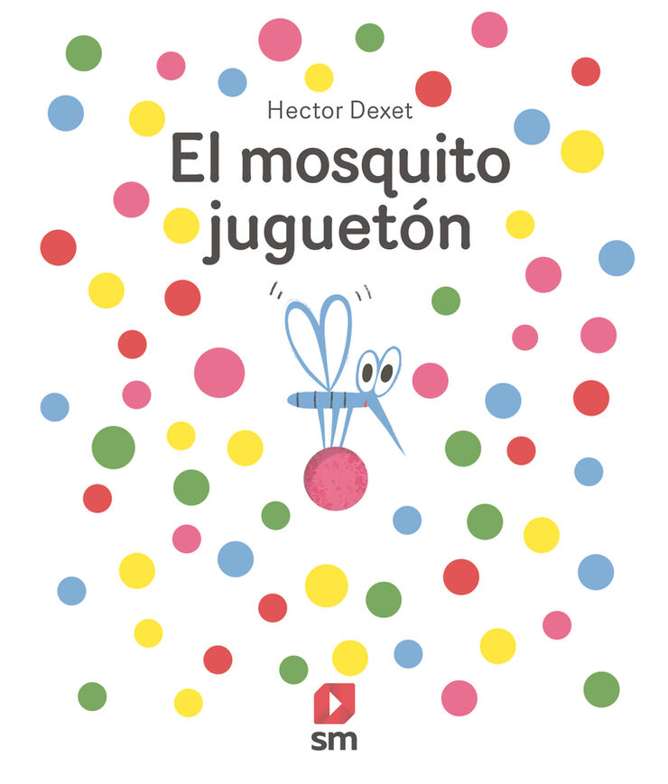 El mosquito juguet&oacute;n