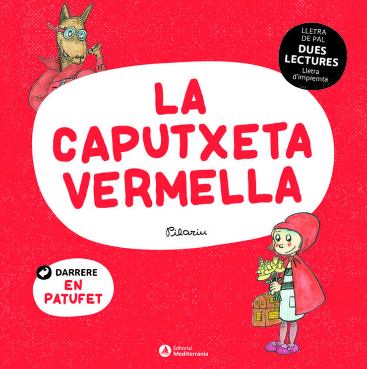 La Caputxeta Vermella / El Patufet