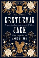 Gentleman Jack. Una biograf&iacute;a de Anne Lister