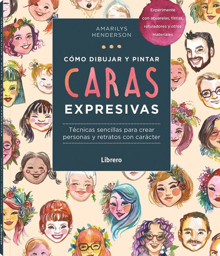 C&oacute;mo dibujar y pintar caras expresivas