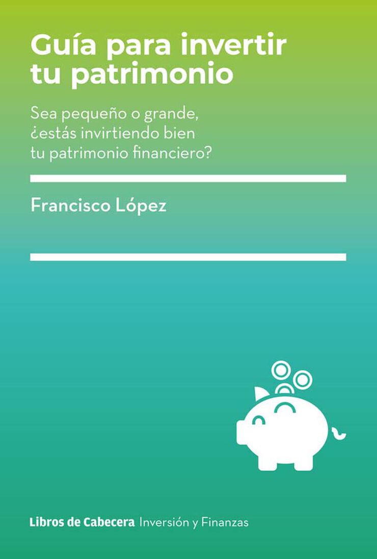 Gu&iacute;a para invertir tu patrimonio