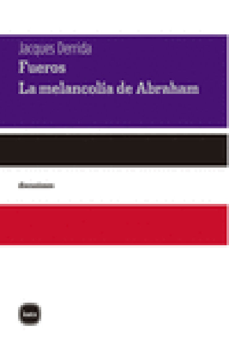 Fueros. Seguido de La melancol&iacute;a de Abraham