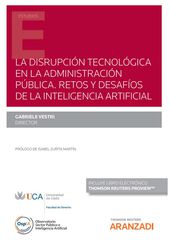 La disrupci&oacute;n tecnol&oacute;gica en la administraci&oacute;n p&uacute;blica. Retos y desaf&iacute;os de la inteligencia artificial (Papel + e-book)