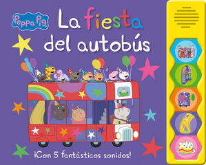 Peppa Pig. Libro con sonidos - La fiesta del autob&uacute;s