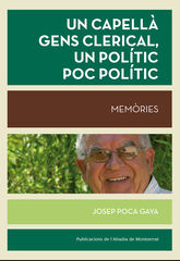 Un capell&agrave; gens clerical, un pol&iacute;tic poc pol&iacute;tic