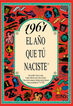 1961 El a&ntilde;o que t&uacute; naciste