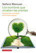Los hombres que amaban las plantas