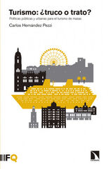 Turismo: &iquest;truco o trato?