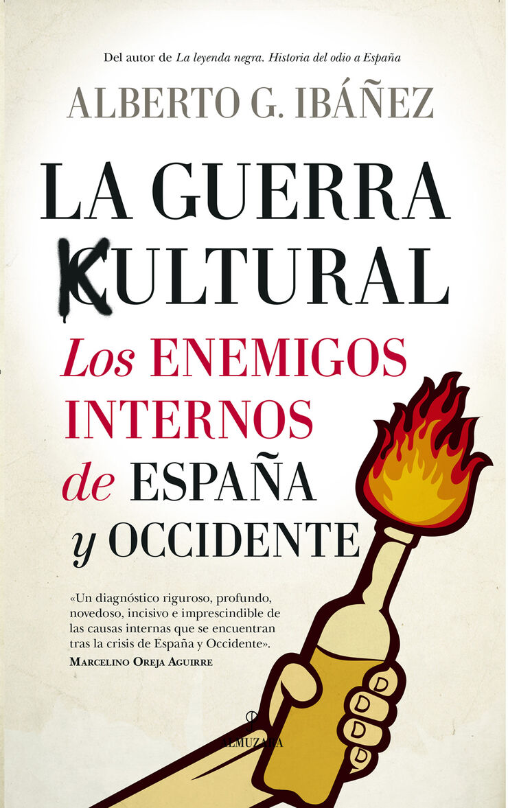 Guerra cultural, La: los enemigos internos de Espa&ntilde;a y Occidente