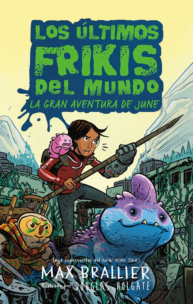 Los &uacute;ltimos frikis del mundo: La gran aventura de June