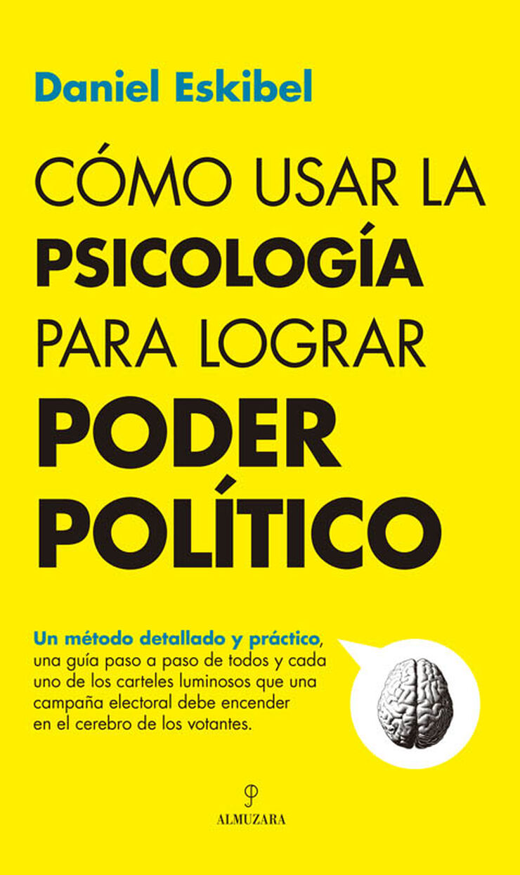 C&oacute;mo usar la psicolog&iacute;a para lograr poder pol&iacute;tico