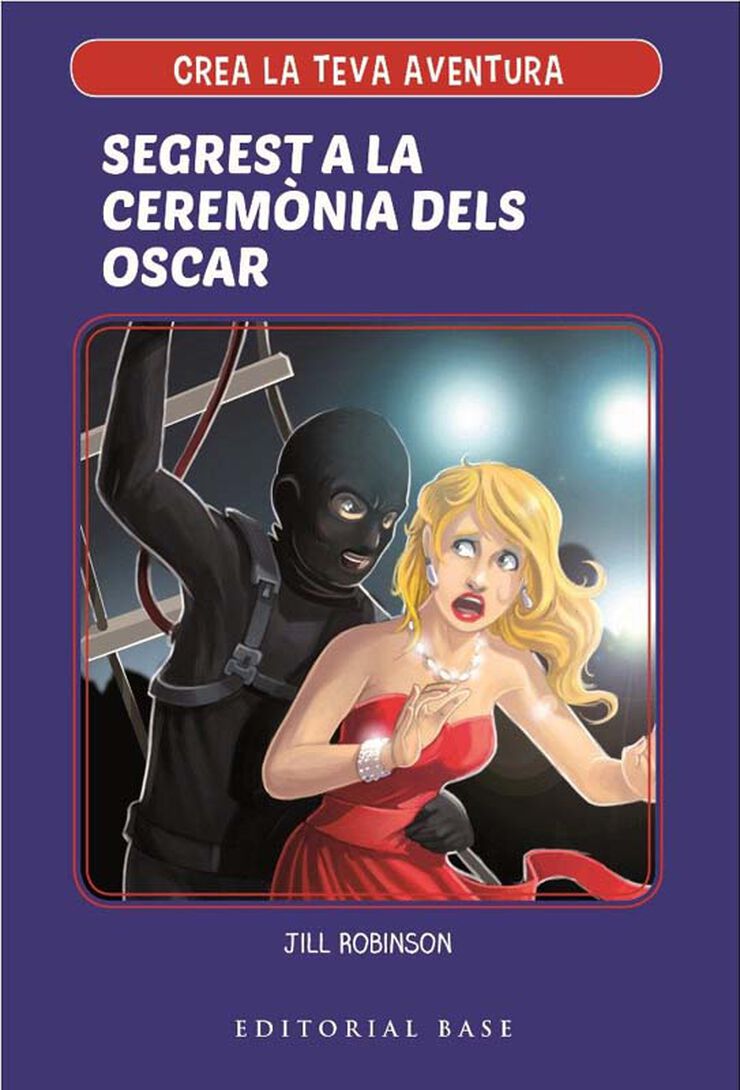 Crea la teva aventura 2. Segrest a la cerim&ograve;nia dels Oscar
