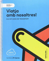Nivell I Prim&agrave;ria Viatja amb nosaltres. Els mitjans de transport
