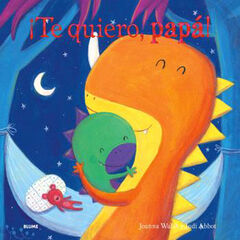 &iexcl;Te quiero, pap&aacute;!