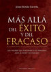 M&aacute;s all&aacute; del &eacute;xito y del fracaso