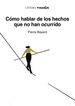 C&oacute;mo hablar de los hechos que no han ocurrido