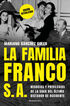 La familia Franco, S.A. (edici&oacute;n actualizada)