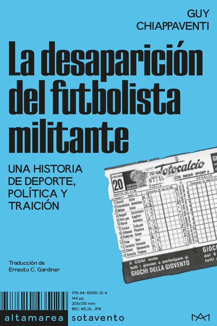 La desaparici&oacute;n del futbolista militante
