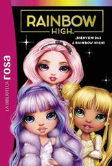 Biblioteca rosa. Rainbow High, 1.&nbsp;&iexcl;Bienvenidas a Rainbow High!