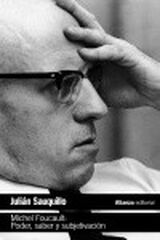 Michel Foucault: Poder, saber y subjetiv