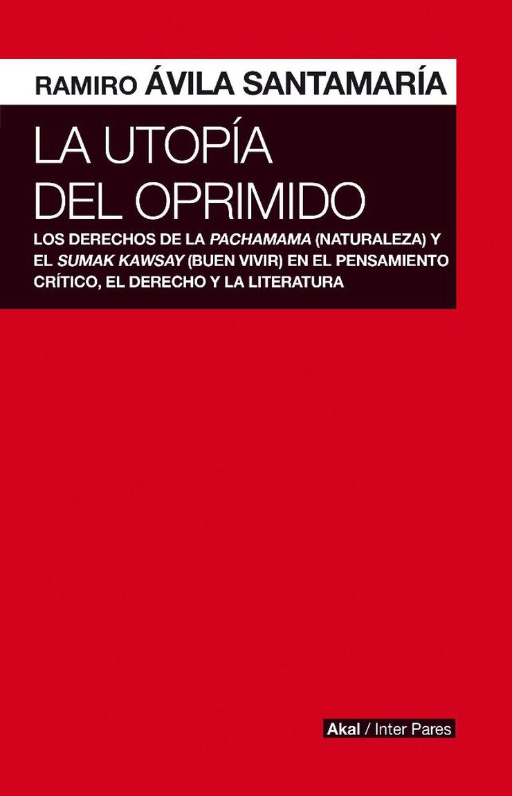 La utop&iacute;a del oprimido