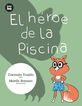 El h&eacute;roe de la piscina