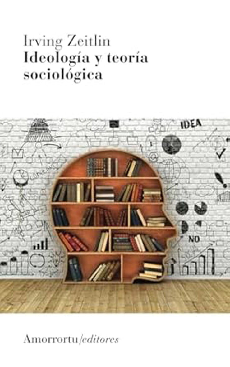 Ideolog&iacute;a y teor&iacute;a sociol&oacute;gica