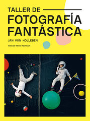 Taller de fotograf&iacute;a fant&aacute;stica