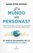 &iquest;Un mundo sin personas?