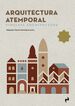 Arquitectura atemporal. Timeless archite