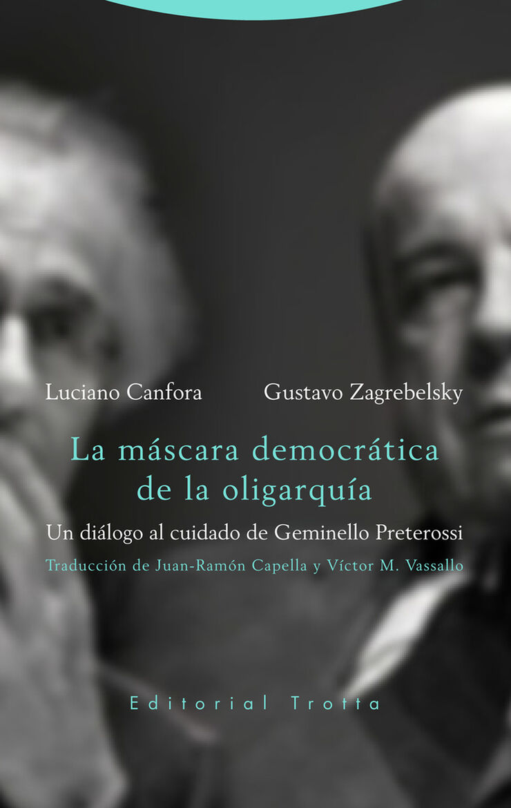 La m&aacute;scara democr&aacute;tica de la oligarqu&iacute;a