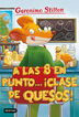 Geronimo Stilton 54. A las ocho en punto... &iexcl;clase de quesos!