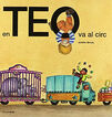 Teo, anem al circ