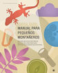 Manual para peque&ntilde;os monta&ntilde;eros