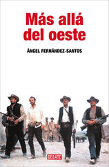 M&aacute;s all&aacute; del oeste