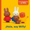&iexcl;Hola, soy Miffy!