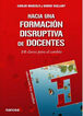 Hacia una formaci&oacute;n disruptiva de docent