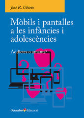 M&ograve;bils i pantalles a les inf&agrave;ncies i adolesc&egrave;ncies