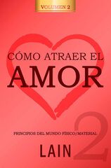 C&oacute;mo atraer el amor 2