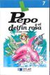 Pepo y el delf&iacute;n rosa