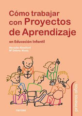 C&oacute;mo trabajar con proyectos de aprendizaje