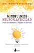MINDFULNESS Y NEUROPLASTICIDAD PARA UN C