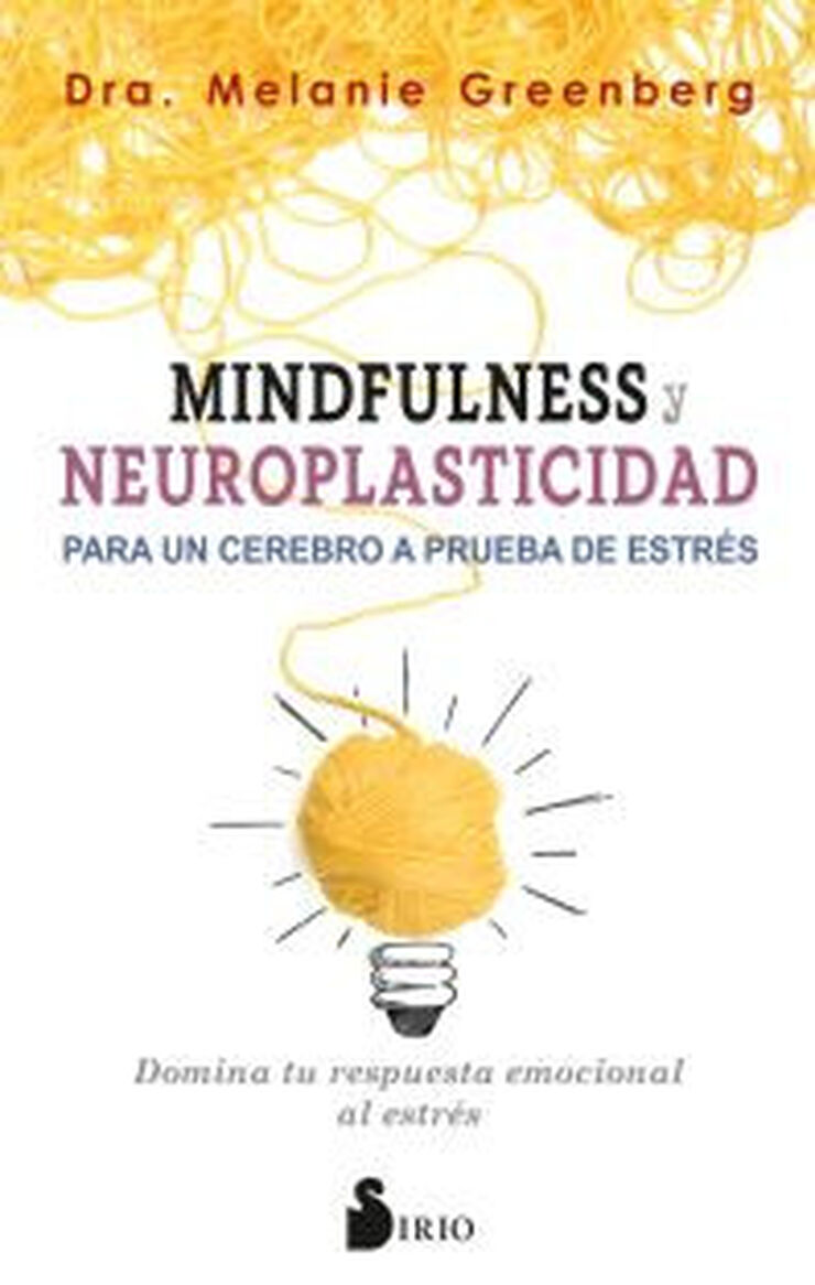 MINDFULNESS Y NEUROPLASTICIDAD PARA UN C