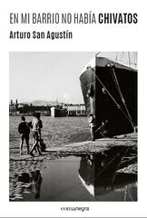 En mi barrio no hab&iacute;a chivatos