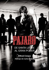P&aacute;jaro. De Santa Leone al gran poder