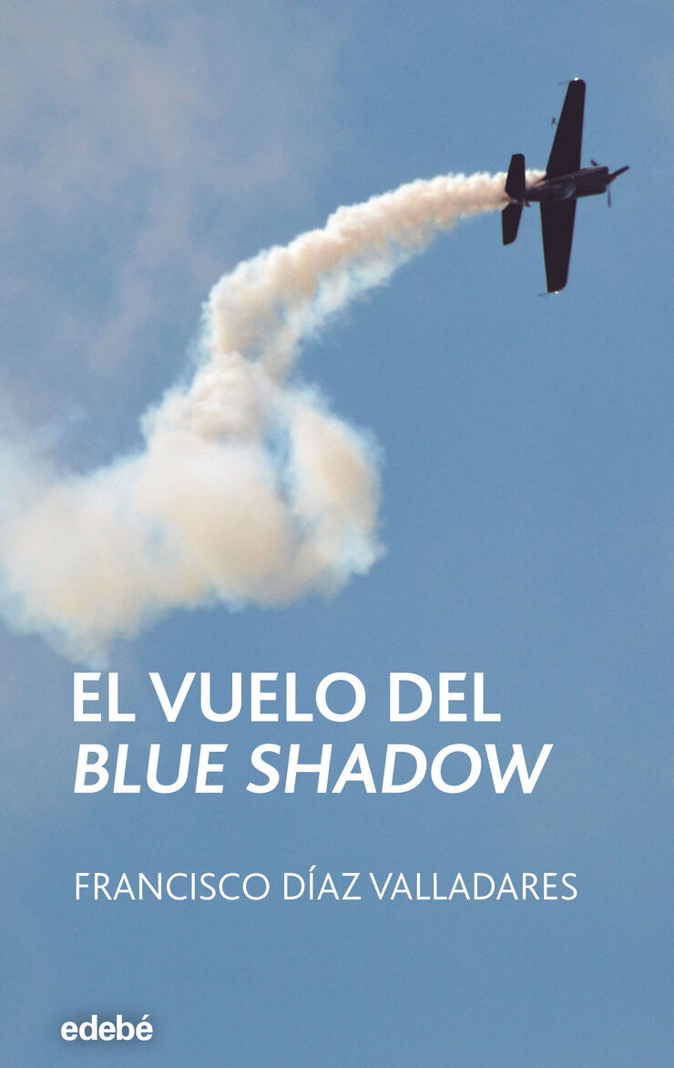 El vuelo del Blue Shadow
