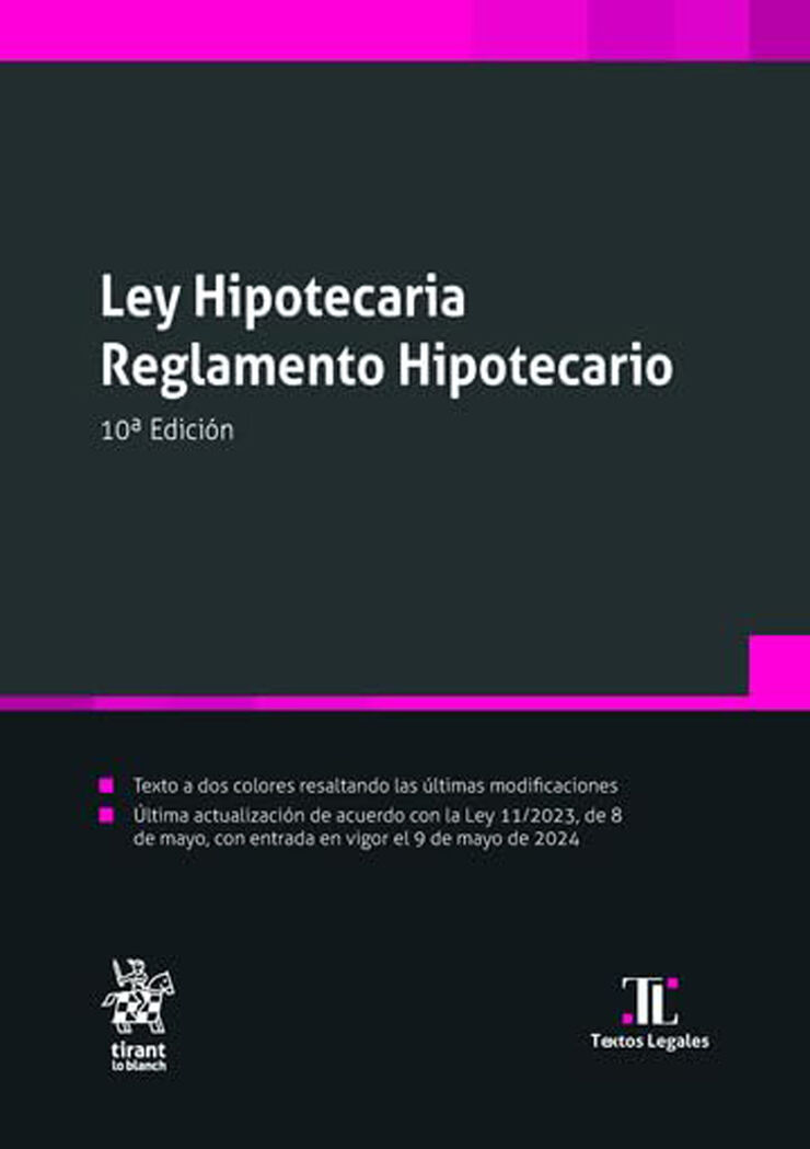 Ley Hipotecaria Reglamento Hipotecario 10&ordf; Edici&oacute;n