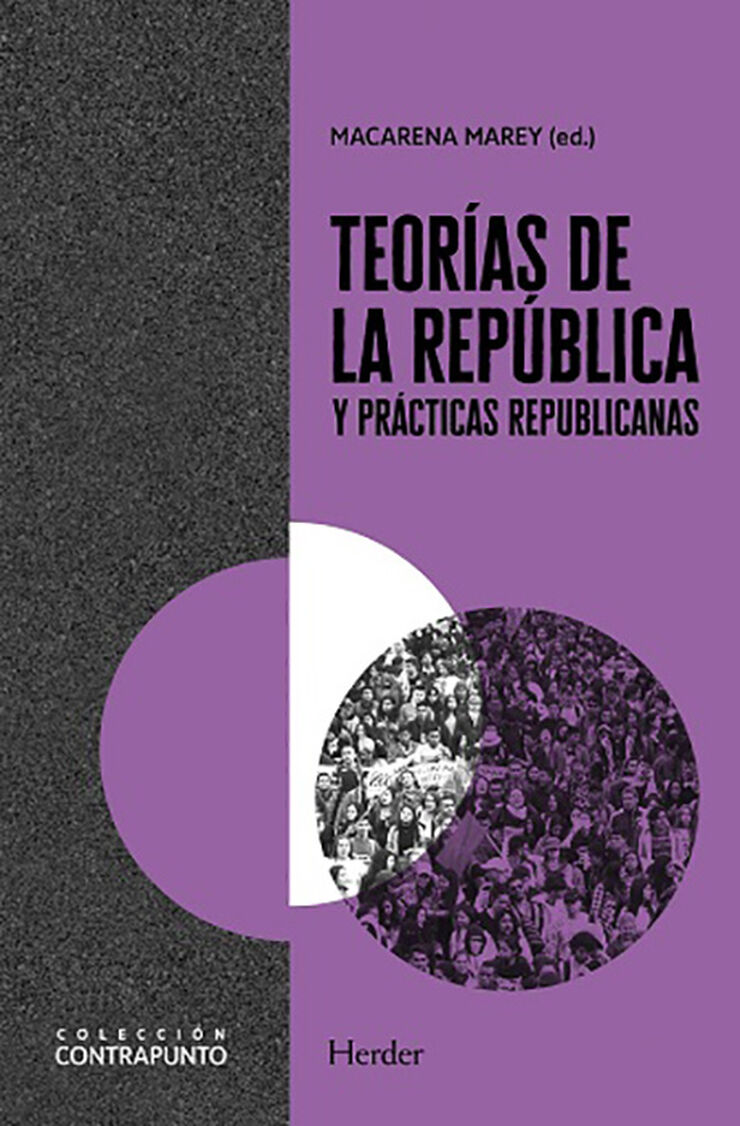 Teor&iacute;as de la rep&uacute;blica y pr&aacute;cticas republicanas