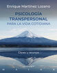 Psicolog&iacute;a transpersonal para la vida cotidiana