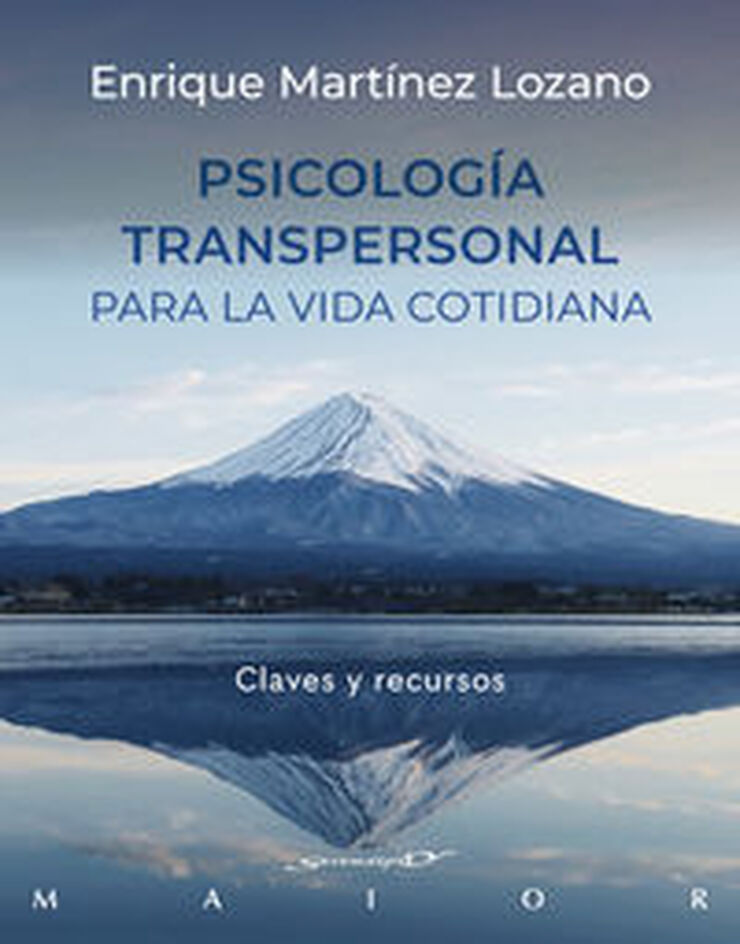 Psicolog&iacute;a transpersonal para la vida cotidiana